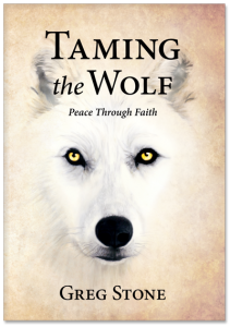 Taming the Wolf: Peace Through Faith Book