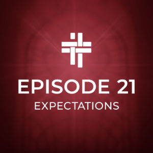 You Podcast Episode 21: Expectations